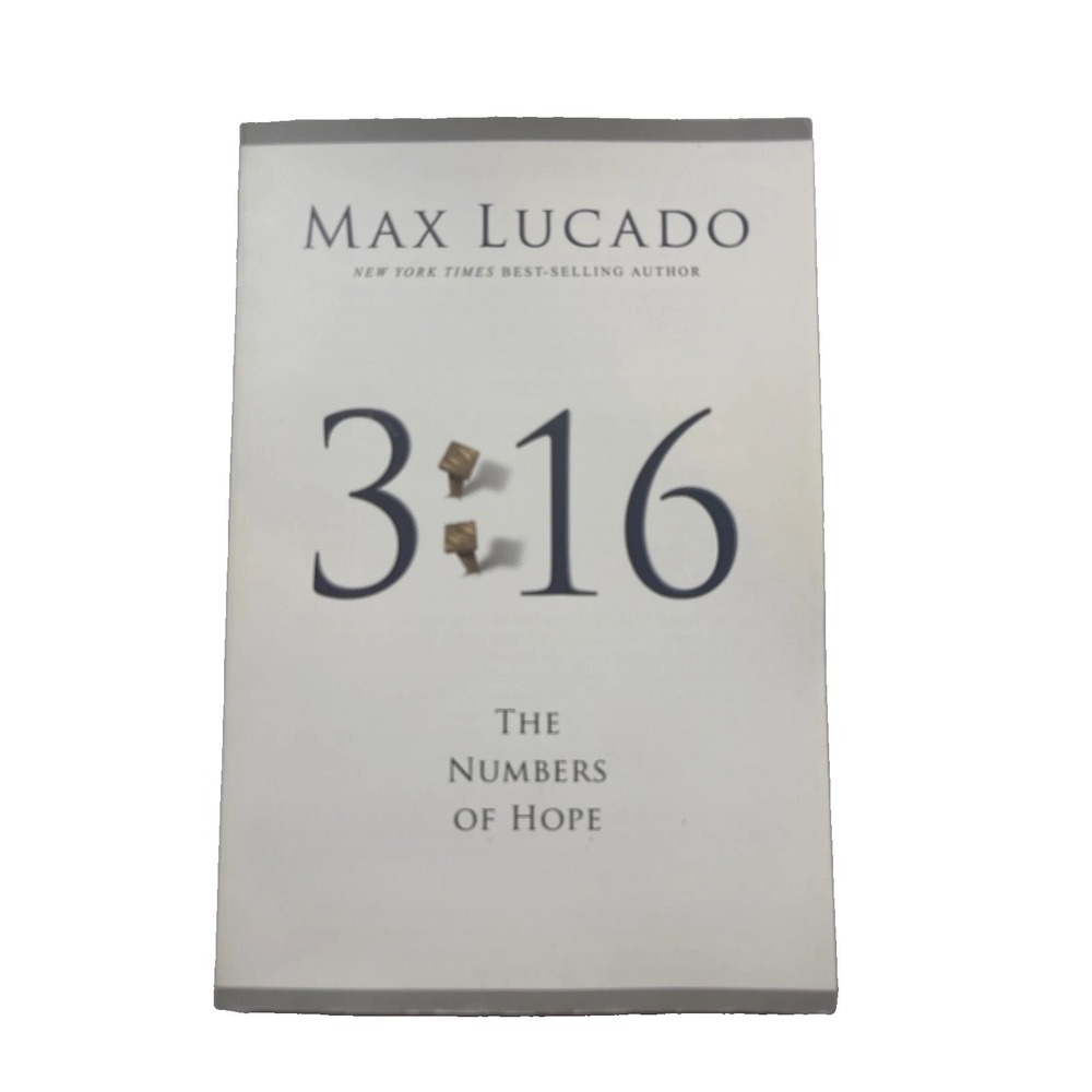 3:16 The Numbers of Hope By Max Lucado Paperback